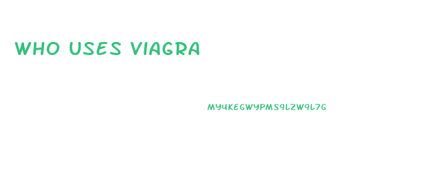 Who Uses Viagra