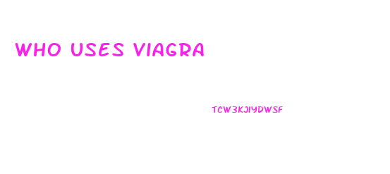 Who Uses Viagra