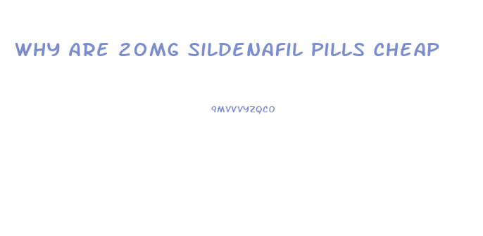 Why Are 20mg Sildenafil Pills Cheap