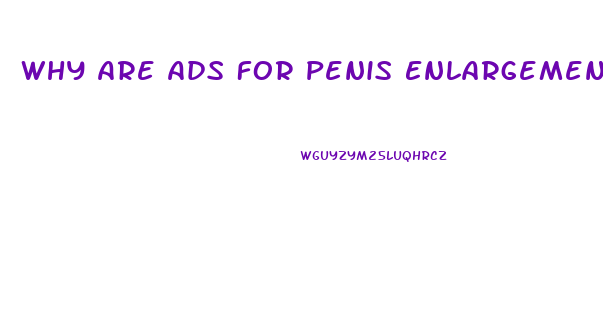 Why Are Ads For Penis Enlargement Pills Not Illegal