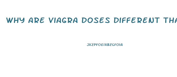 Why Are Viagra Doses Different Than Sildenafil Generic