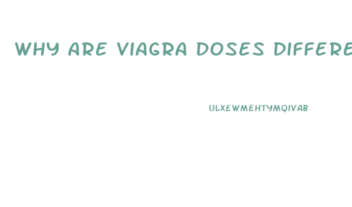 Why Are Viagra Doses Different Than Sildenafil Generic