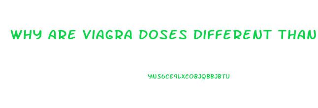 Why Are Viagra Doses Different Than Sildenafil Generic
