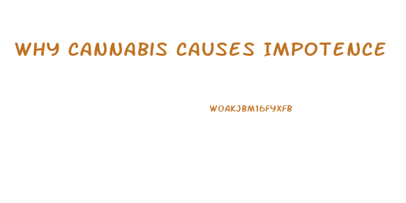 Why Cannabis Causes Impotence