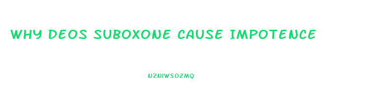 Why Deos Suboxone Cause Impotence