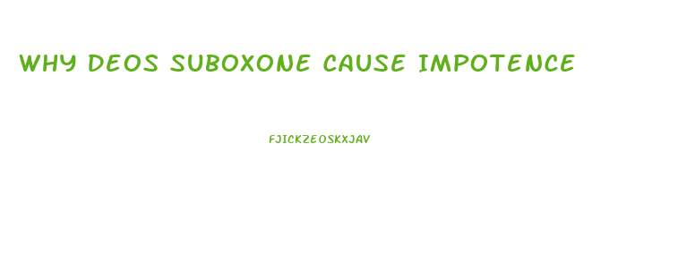 Why Deos Suboxone Cause Impotence