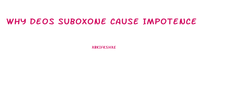 Why Deos Suboxone Cause Impotence