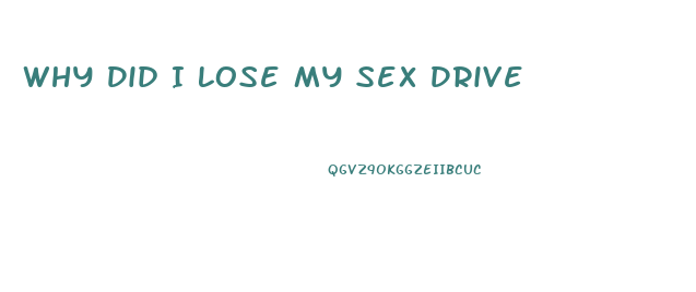 Why Did I Lose My Sex Drive