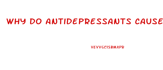 Why Do Antidepressants Cause Erectile Dysfunction