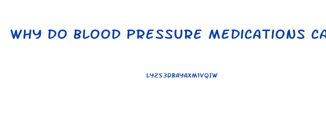 Why Do Blood Pressure Medications Cause Impotence