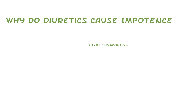 Why Do Diuretics Cause Impotence