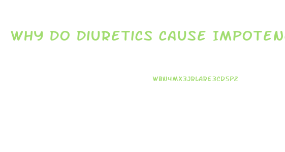 Why Do Diuretics Cause Impotence