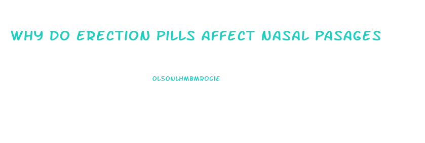 Why Do Erection Pills Affect Nasal Pasages