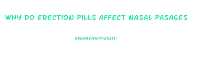 Why Do Erection Pills Affect Nasal Pasages