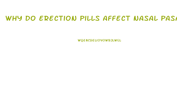 Why Do Erection Pills Affect Nasal Pasages