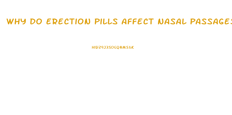 Why Do Erection Pills Affect Nasal Passages