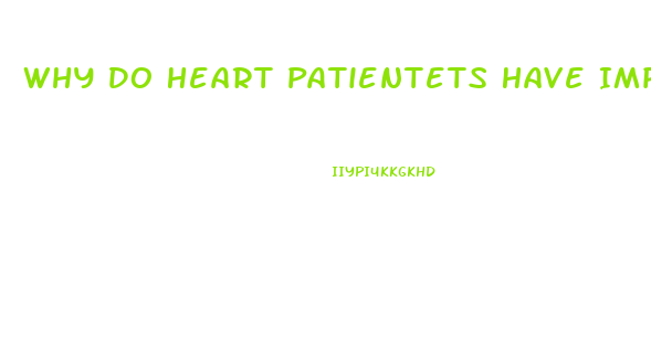 Why Do Heart Patientets Have Impotence Problems