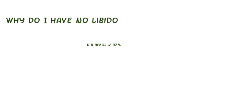 Why Do I Have No Libido