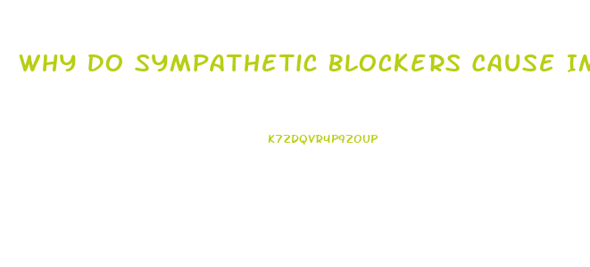 Why Do Sympathetic Blockers Cause Impotence