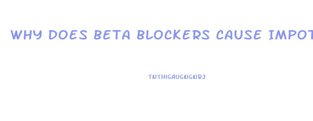 Why Does Beta Blockers Cause Impotence