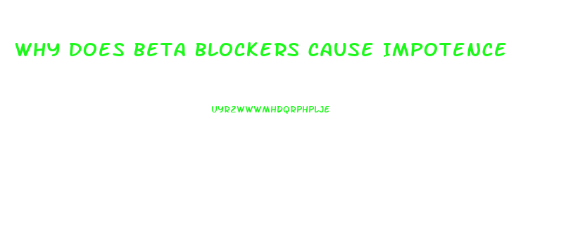 Why Does Beta Blockers Cause Impotence