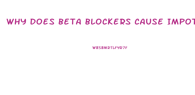 Why Does Beta Blockers Cause Impotence