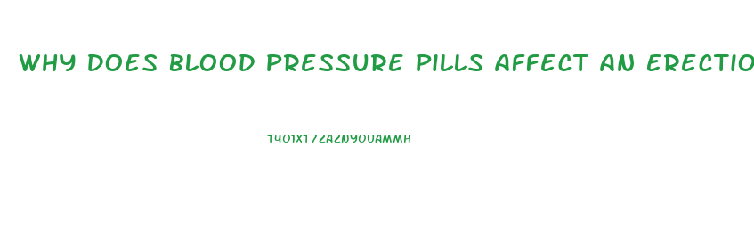 Why Does Blood Pressure Pills Affect An Erection