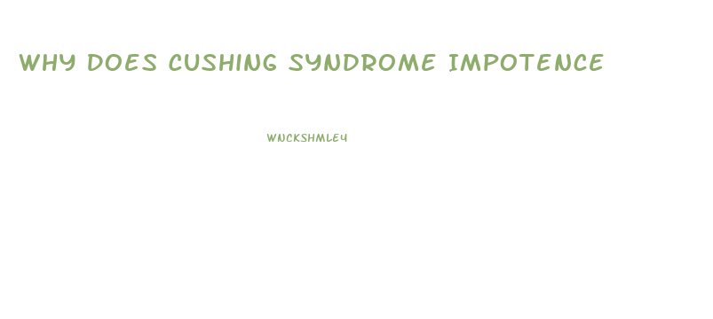 Why Does Cushing Syndrome Impotence