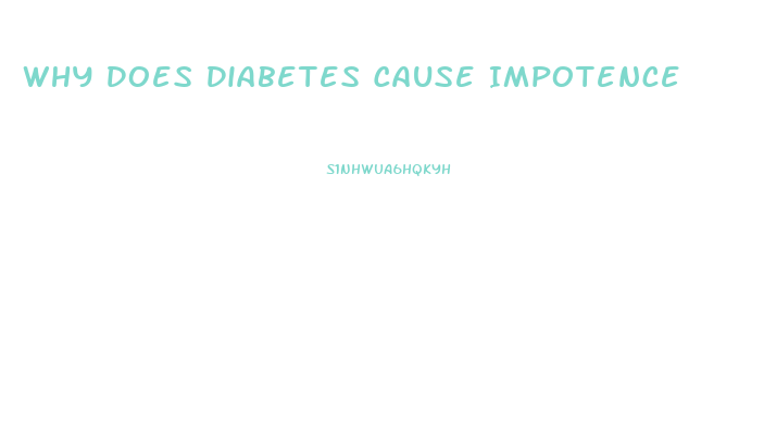Why Does Diabetes Cause Impotence