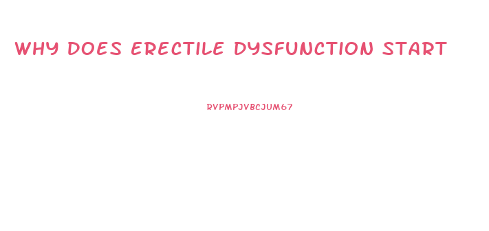 Why Does Erectile Dysfunction Start