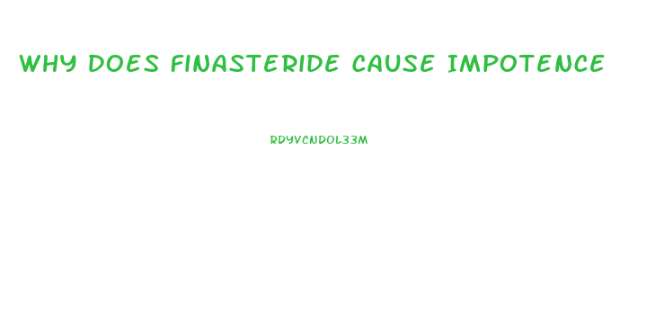 Why Does Finasteride Cause Impotence