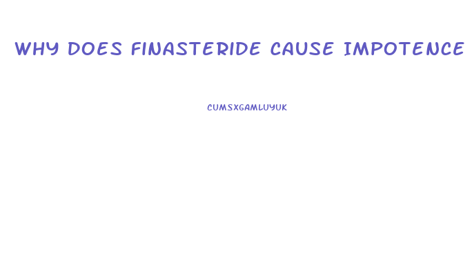 Why Does Finasteride Cause Impotence