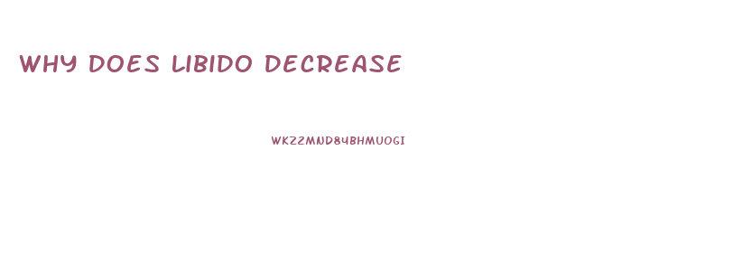 Why Does Libido Decrease