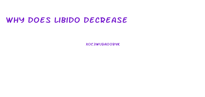 Why Does Libido Decrease