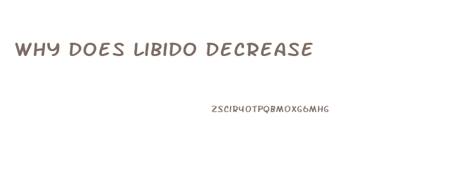 Why Does Libido Decrease