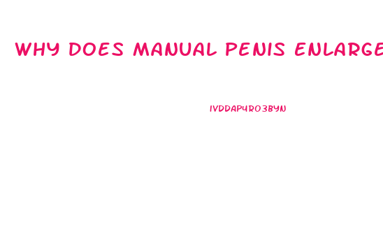 Why Does Manual Penis Enlargement Not Possible