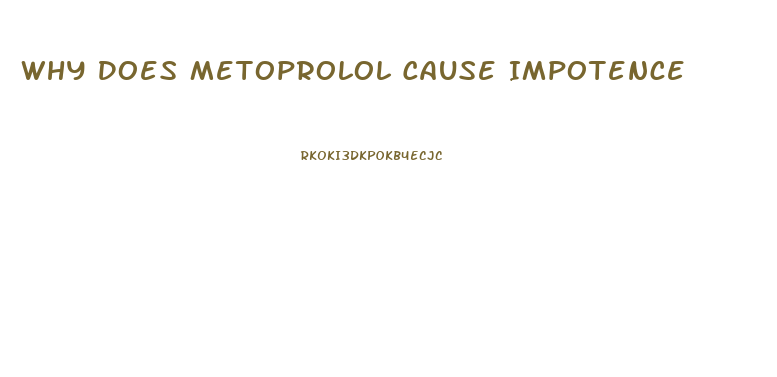 Why Does Metoprolol Cause Impotence