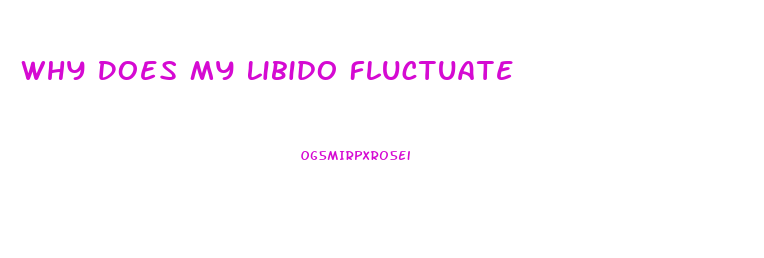 Why Does My Libido Fluctuate