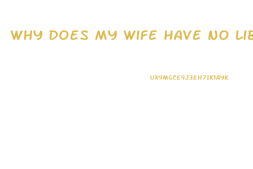 Why Does My Wife Have No Libido