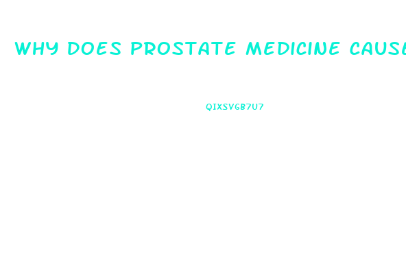 Why Does Prostate Medicine Cause Impotence