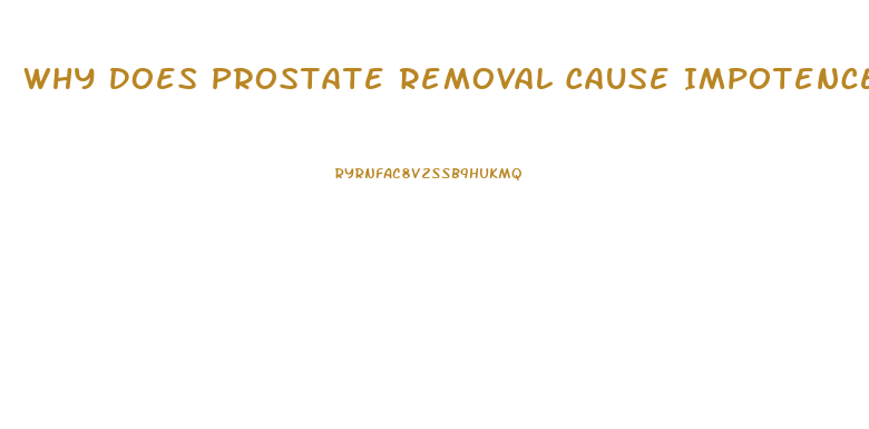 Why Does Prostate Removal Cause Impotence