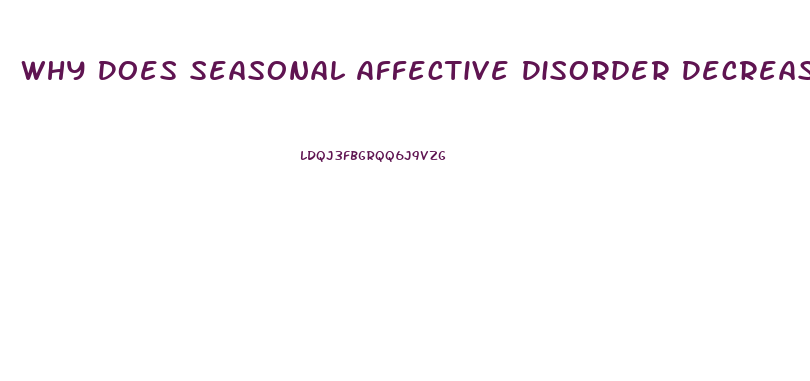 Why Does Seasonal Affective Disorder Decrease Libido