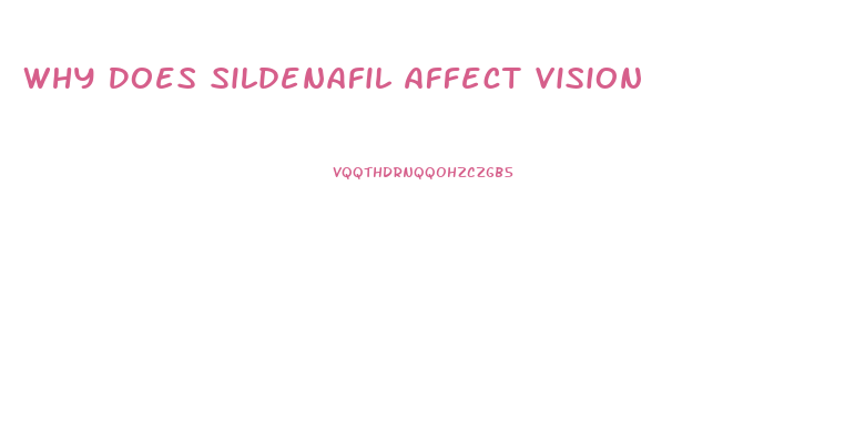 Why Does Sildenafil Affect Vision