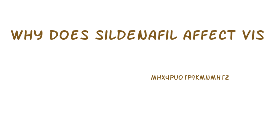 Why Does Sildenafil Affect Vision