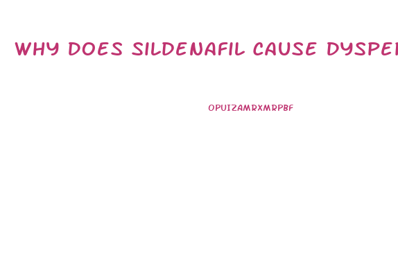 Why Does Sildenafil Cause Dyspepsia