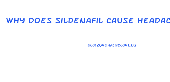 Why Does Sildenafil Cause Headaches