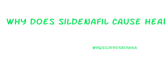 Why Does Sildenafil Cause Headaches