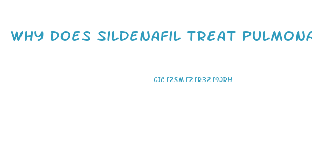 Why Does Sildenafil Treat Pulmonary Hypertension