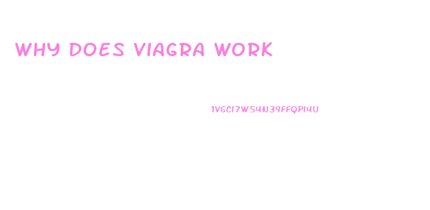 Why Does Viagra Work