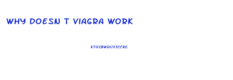 Why Doesn T Viagra Work